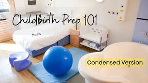 Text: Childbirth Prep 101: Condensed Version. Photo: hospital room with a bed, stocked changing table, birth ball, birth chair, and birth tub. Click image to learn more about this class.